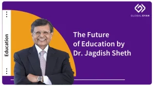 The-Future-of-Education-by-Dr.-Jagdish-Sheth-1024x576