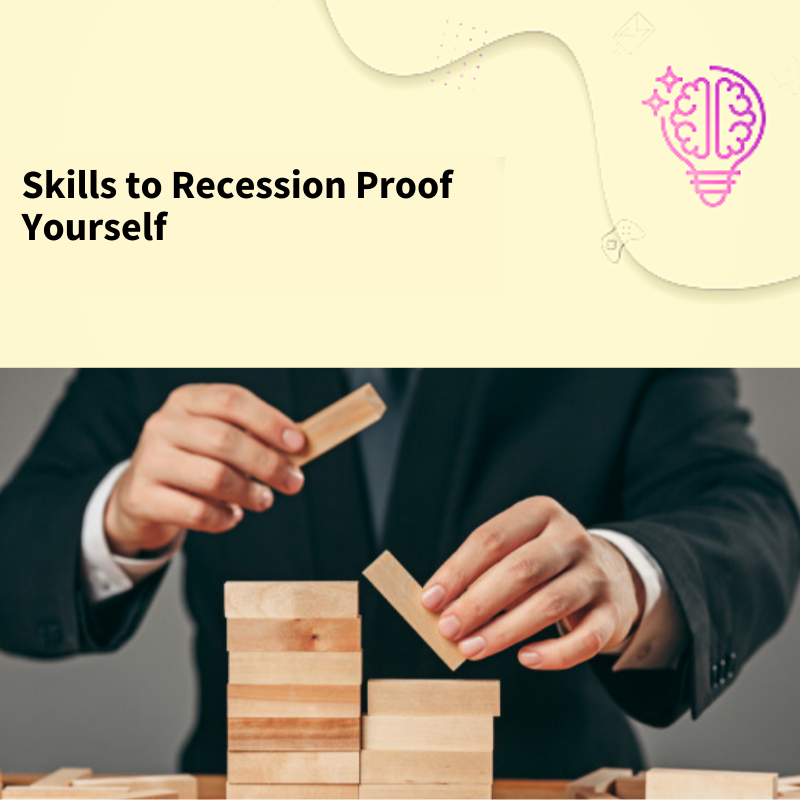 Skills To Recession Proof Your Career