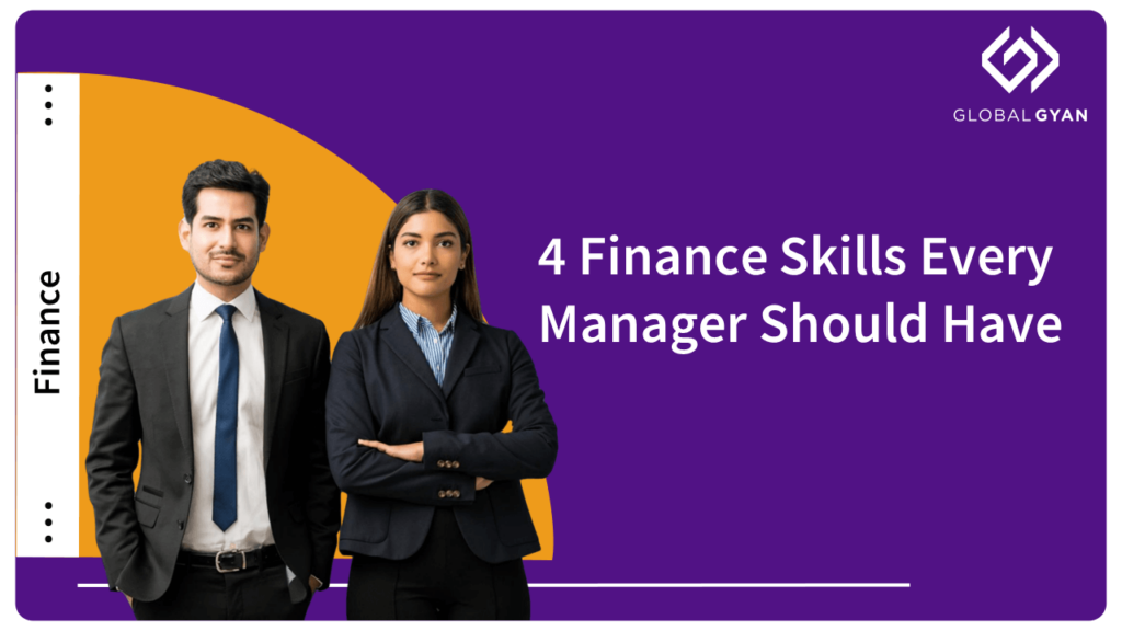 4 Finance Skills Every Manager Should Have