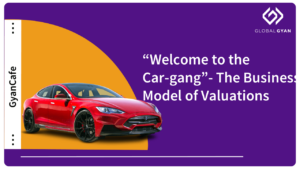 Welcome to the Car-gang - The Business Model of Valuations