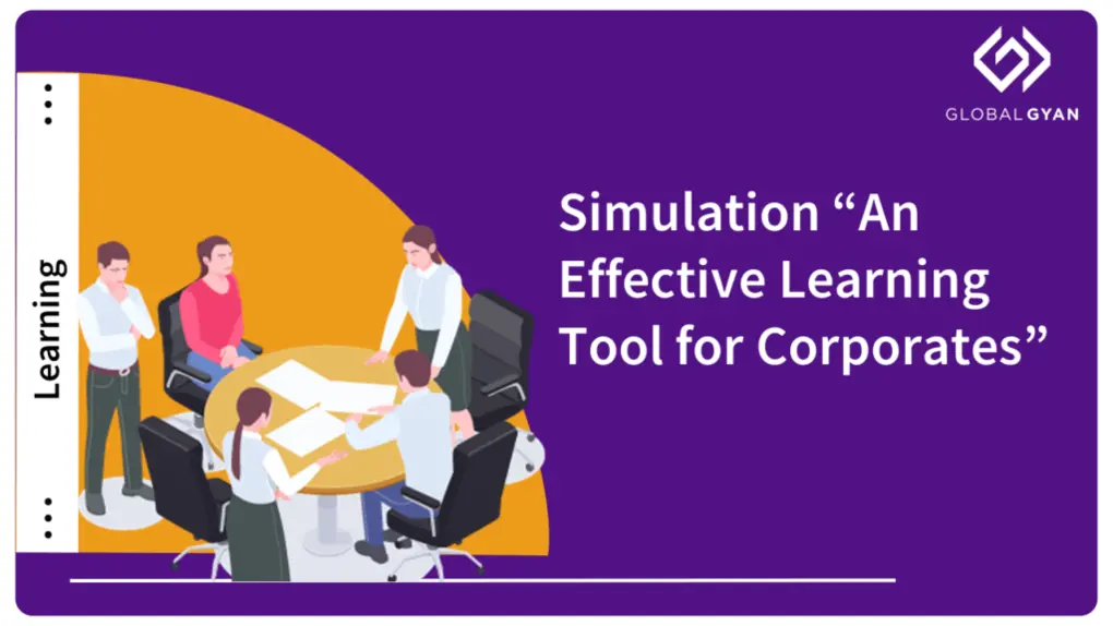 Simulation An Effective Learning Tool for Corporates