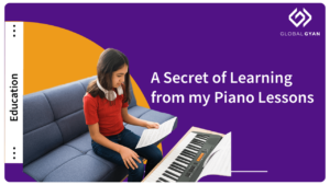 A Secret of Learning from my Piano Lessons