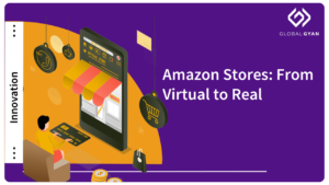Amazon Stores: From Virtual to Real