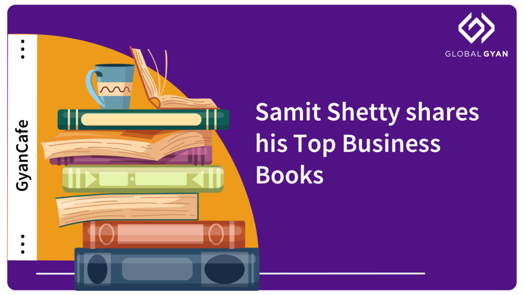 Samit Shetty shares his Top Business Books