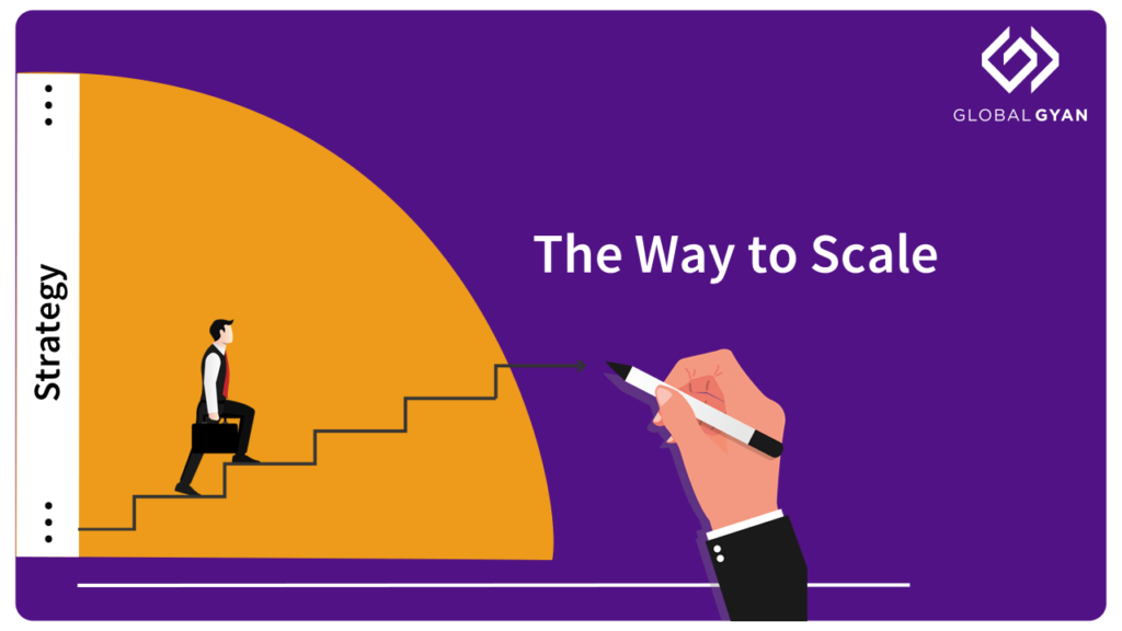 The Way to Scale