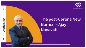 The post-Corona New Normal – Ajay Nanavati