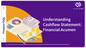 Understanding Cashflow Statement - Financial Acumen