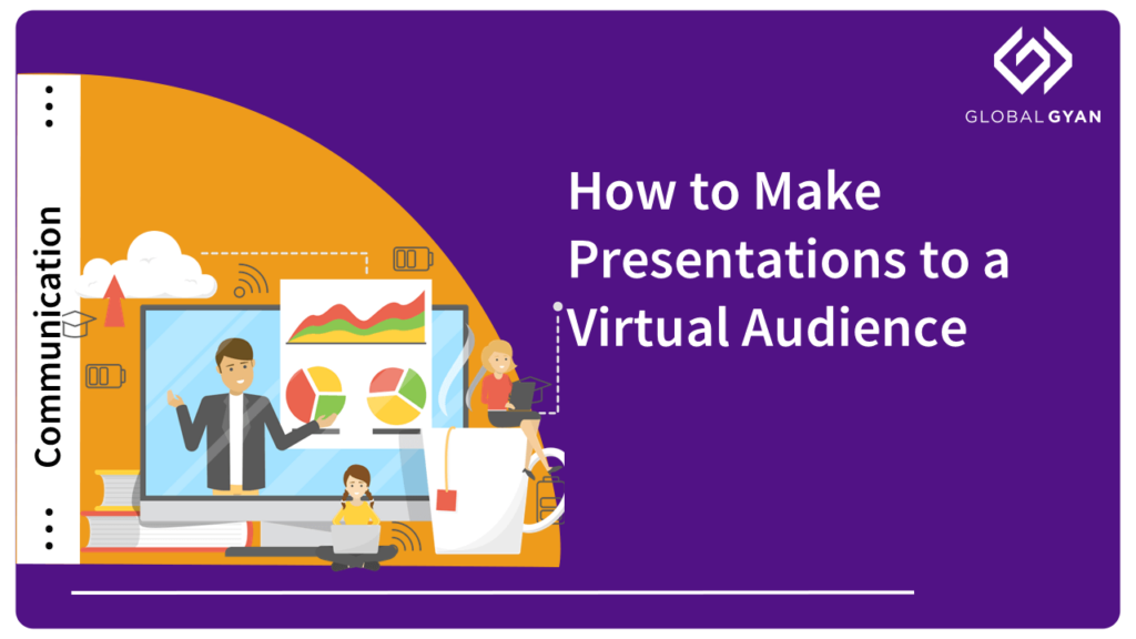How to Make Presentations to a Virtual Audience