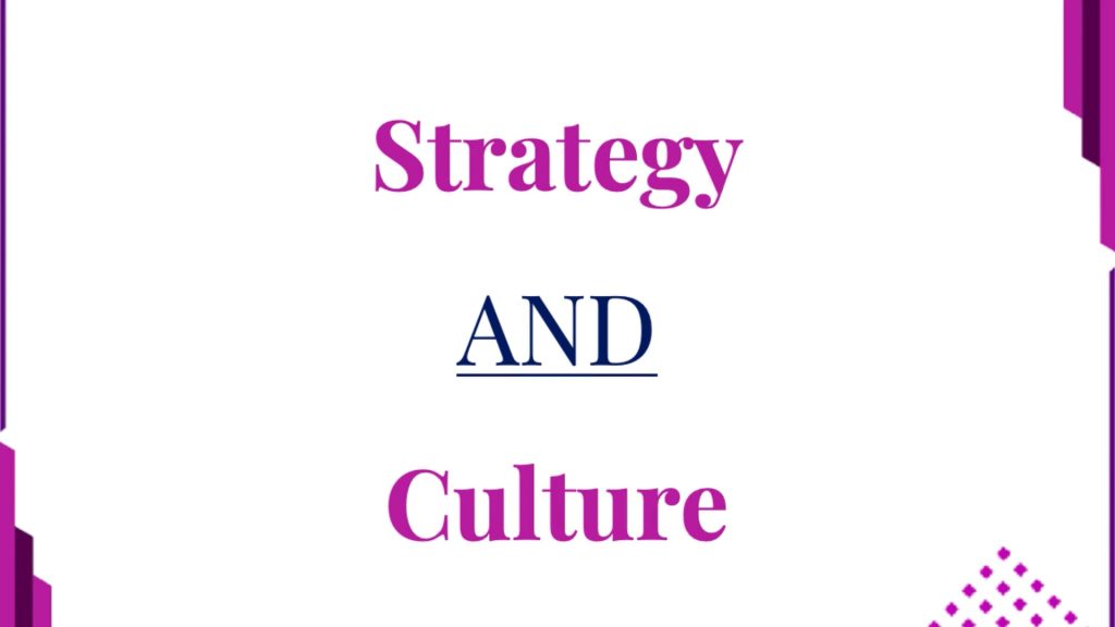 Strategy & Culture