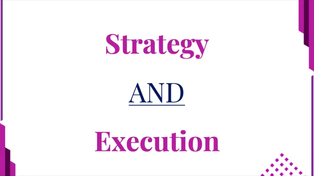 Strategy & Execution