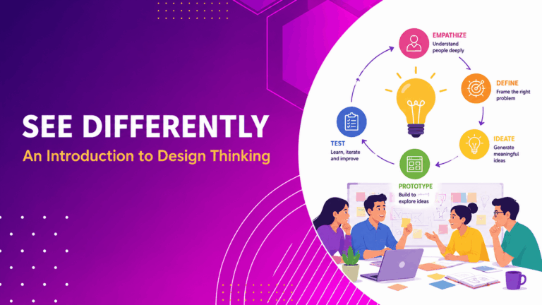 SEE DIFFERENTLY An Introduction to Design Thinking